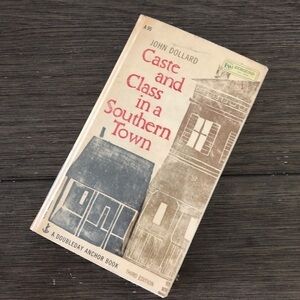 Vintage Caste and Class in a Southern Town by: John Dollard hardback book